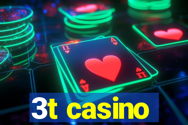 3t casino